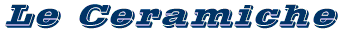 Leceramiche.gif (2812 byte)