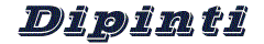dipinti.gif (3551 byte)